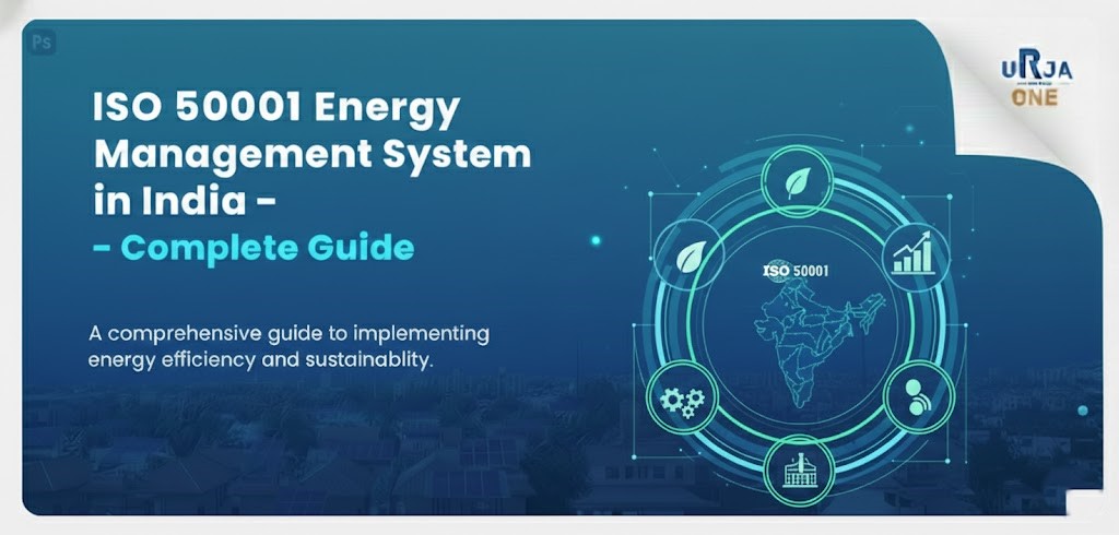 ISO 50001 Energy Management System in India: Certified Companies and Implementation