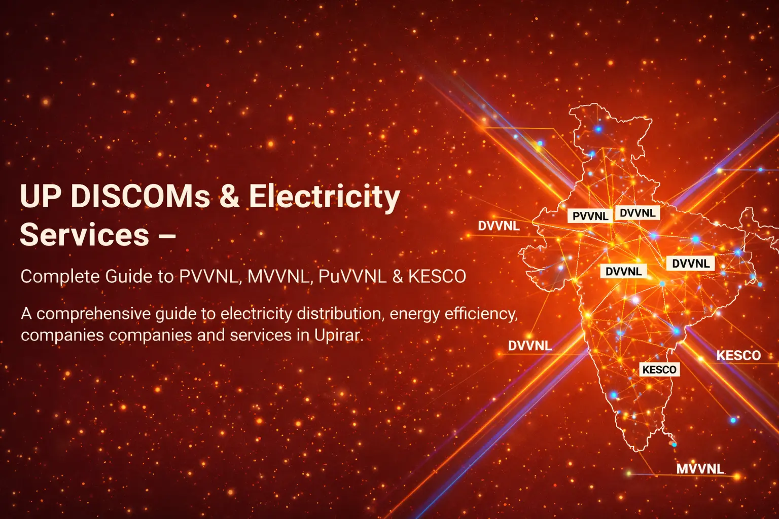 UP DISCOMs & Electricity Services – Complete Guide to PVVNL, MVVNL, DVVNL, PuVVNL